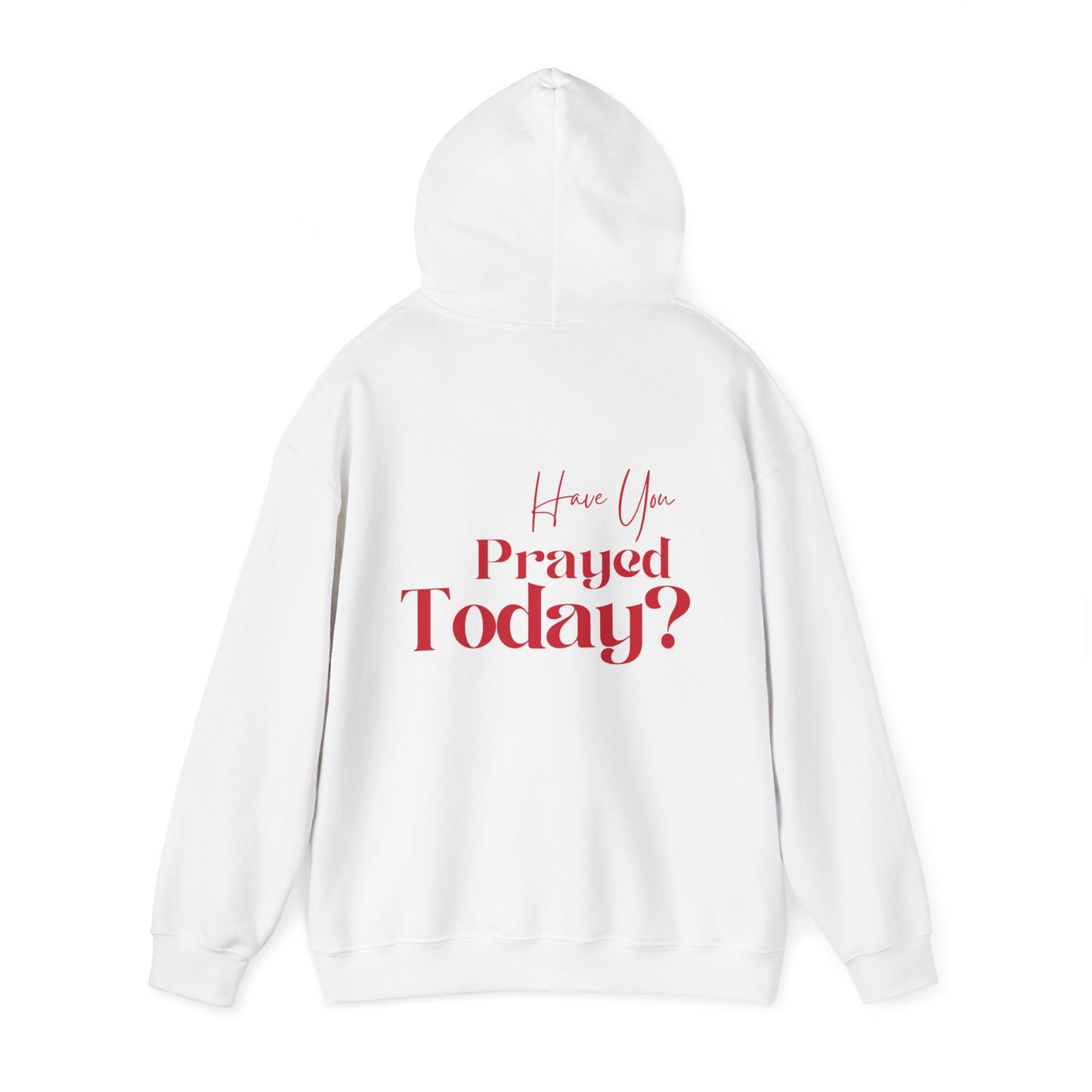 Have You Prayed Today? | Hoodie - Red Print