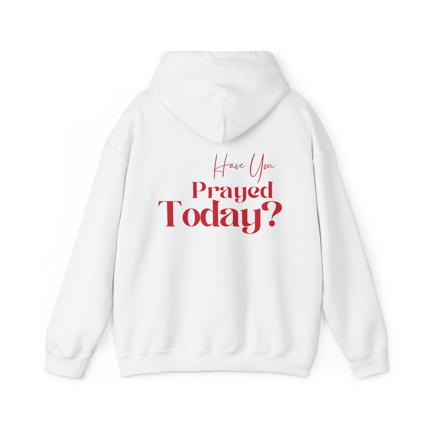 Have You Prayed Today? | Hoodie - Red Print