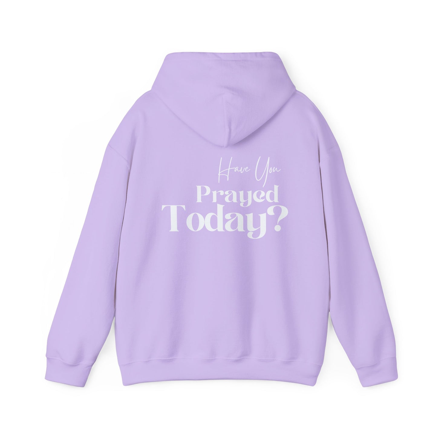 Have You Prayed Today? | Hoodie - White Print