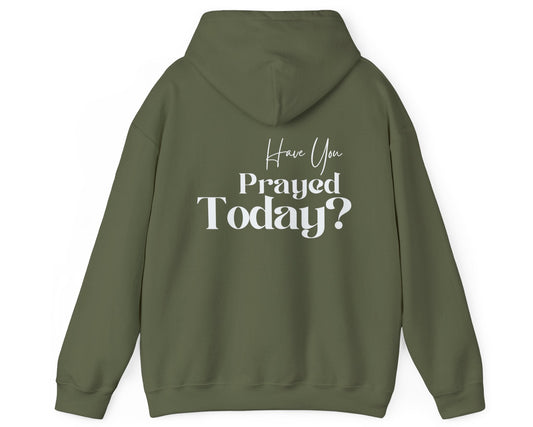 Have You Prayed Today? | Hoodie - White Print