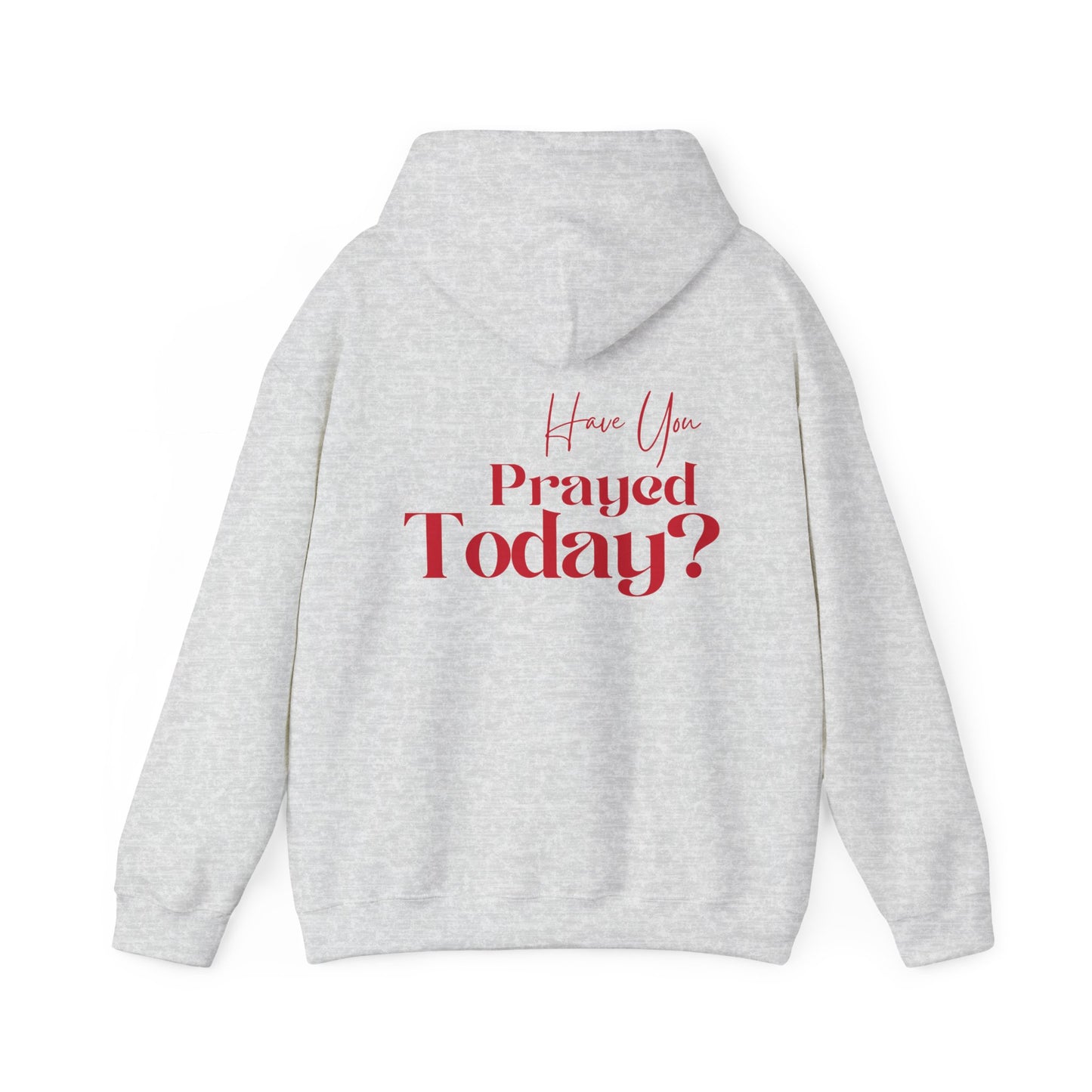 Have You Prayed Today? | Hoodie - Red Print